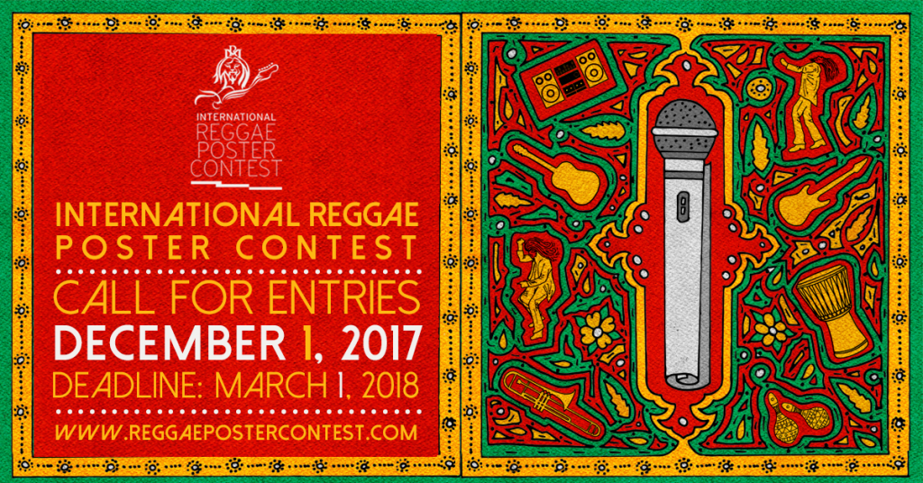 Call For Entries The 6th International Reggae Poster Contest 2017 Call For Entries The 6th International Reggae Poster Contest 2017